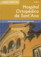 Hospital Ortopédico de Sant'Ana. Saudades do Futuro. Heróis Improváveis