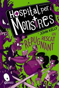 Bertrand.pt - Hospital Per A Monstres. Un Rescat Repugnant