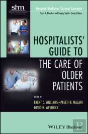 Hospitalists' Guide To The Care Of Older Patients