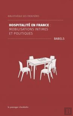 Bertrand.pt - Hospitalite En France - Mobilisations Intimes Et Politiques