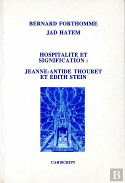 Bertrand.pt - Hospitalite Et Signification ; Jeanne Antide Thoret Et Edith Stein