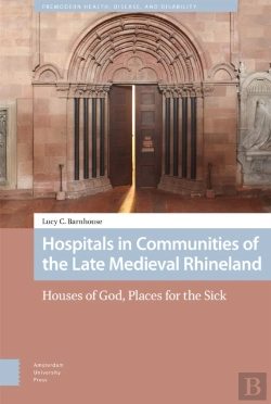 Bertrand.pt - Hospitals In Communities Of The Late Medieval Rhineland