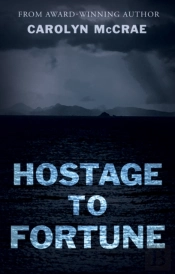Hostage To Fortune