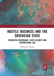 Hostile Business And The Sovereign State