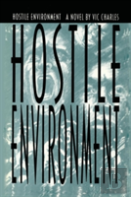 Hostile Environment, A Novel Of Prison Life