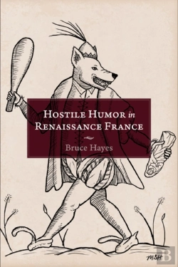 Bertrand.pt - Hostile Humor In Renaissance France