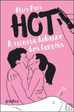 Bertrand.pt - Hot - A Ciência Debaixo dos Lençóis