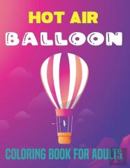 Hot Air Balloon Coloring Book For Adults