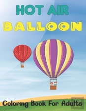 Hot Air Balloon Coloring Book For Adults