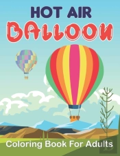 Hot Air Balloon Coloring Book For Adults