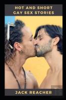Hot And Short Gay Sex Stories