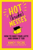 Hot (Broke) Messes
