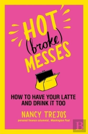 Hot (Broke) Messes