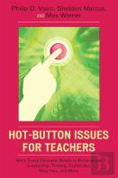 Hot-Button Issues For Teachers