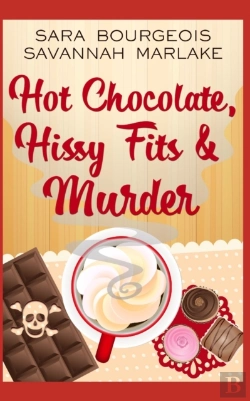 Bertrand.pt - Hot Chocolate, Hissy Fits & Murder