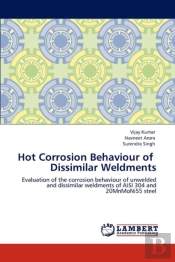 Hot Corrosion Behaviour Of Dissimilar Weldments