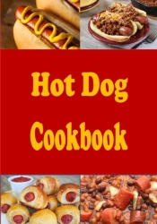 Hot Dog Cookbook