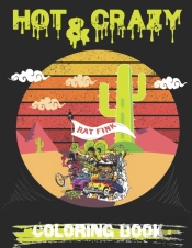 Hot & Crazy Coloring Book