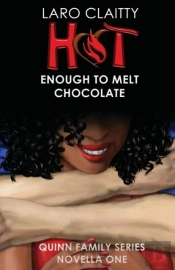 Hot Enough To Melt Chocolate