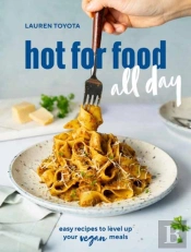 Hot For Food All Day