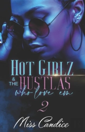 Hot Girlz And The Hustlas Who Love 'Em 2