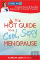 Hot Guide To A Cool, Sexy Menopause