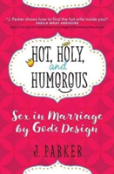 Hot, Holy And Humourous