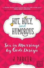 Hot, Holy And Humourous