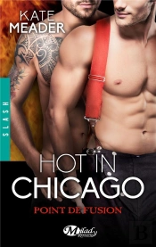 Hot In Chicago, T1,5 : Point De Fusion