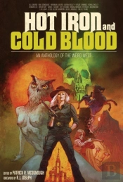 Hot Iron And Cold Blood