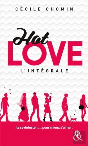 Hot Love ; Intégrale