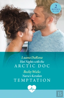 Bertrand.pt - Hot Nights With The Arctic Doc / Nurse'S Keralan Temptation