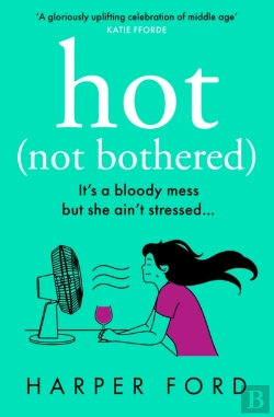 Bertrand.pt - Hot Not Bothered