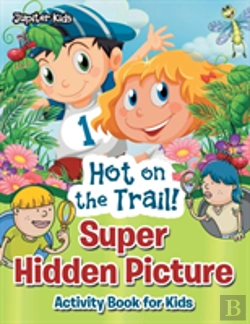 Bertrand.pt - Hot On The Trail! Super Hidden Picture Activity Book For Kids