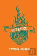 Hot Sauce Tasting Journal