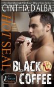 Hot Seal, Black Coffee