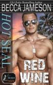 Hot Seal, Red Wine