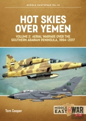 Hot Skies Over Yemen: Aerial Warfare Over The Southern Arabian Peninsula