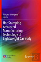 Hot Stamping Advanced Manufacturing Technology Of Lightweight Car Body
