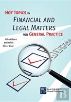 Hot Topics In Financial And Legal Matters For General Practice