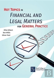 Hot Topics In Financial And Legal Matters For General Practice
