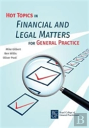 Hot Topics In Financial And Legal Matters For General Practice