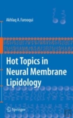 Bertrand.pt - Hot Topics In Neural Membrane Lipidology