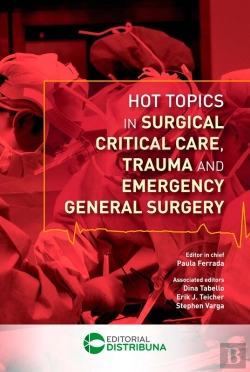 Bertrand.pt - Hot Topics In Surgical Critical Care, Trauma And Emergency General Surgery