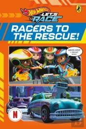 Hot Wheels: Letâ€™S Race: Racers To The Rescue!: Graphic Novel
