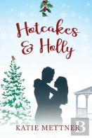 Hotcakes And Holly