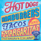 Hotdogs, Hamburgers, Tacos & Margaritas