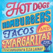 Hotdogs, Hamburgers, Tacos & Margaritas