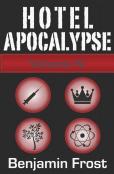 Hotel Apocalypse, Volume Iv (Episodes 13-16)