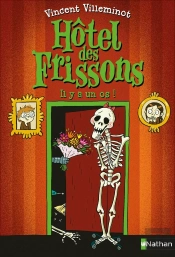Hôtel Des Frissons T.5 ; Il Y A Un Os !